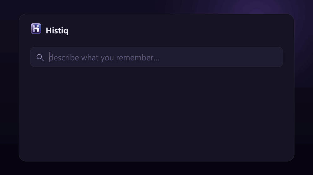 Find a website you visited but forgot the name — Histiq searches your browser history by meaning